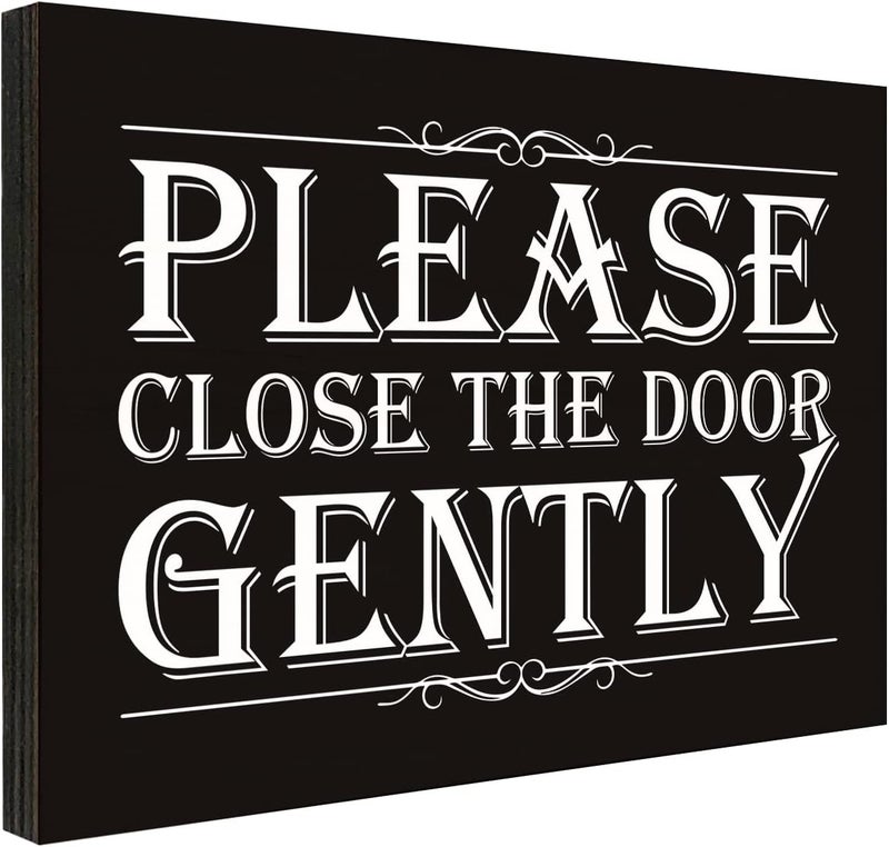 FTONENI Please Close the Door Gently Sign for House, Closed Door Sign for Home, Use for Office or Business Front Door Warning Reminder Signs, Apartment Porch Entrances Wall Decor Use 3.55" x 5.15" - PMA028 - Image 1
